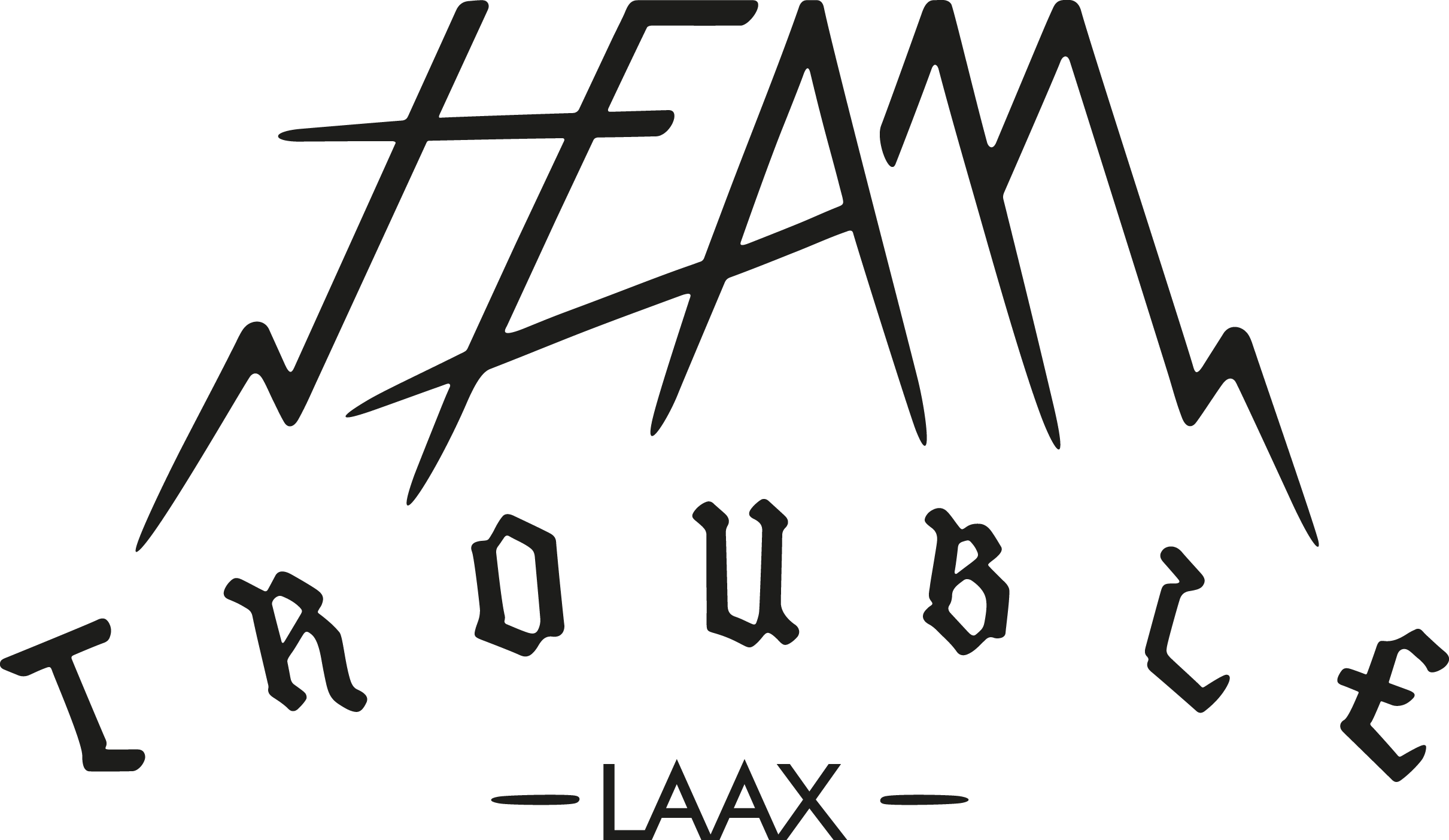 Team Trouble LAAX